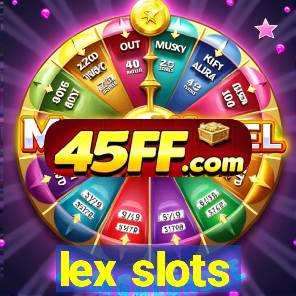 lex slots